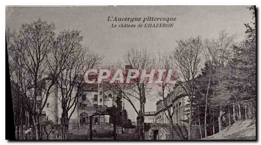 CPA L'Auvergne Pittoresque Le Chateau de Chazeron 
