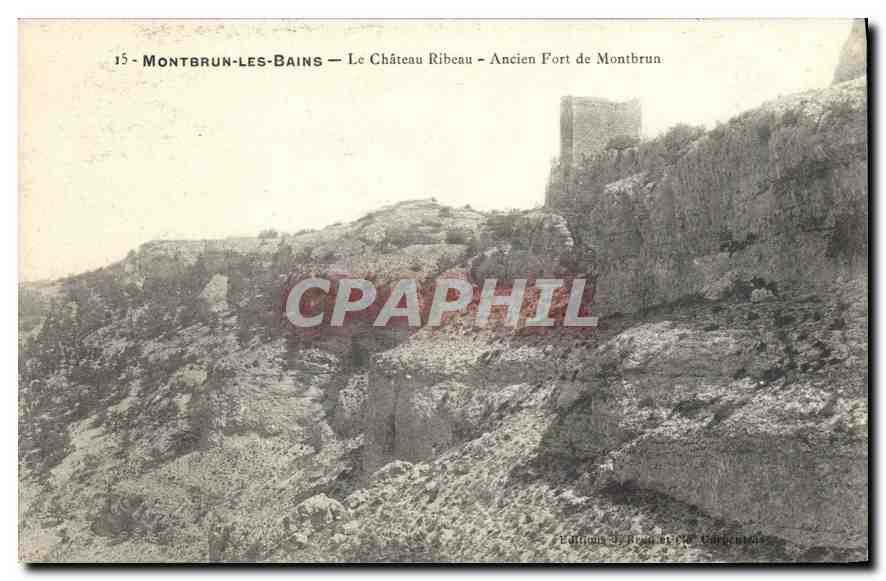Montbrun-les-Bains — Le Château Ribeau — Ancien Fort de Montbrun — Éditions J. F. R. Carkentas