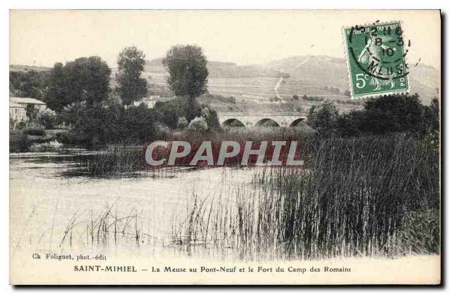 SAINT-MIHEL — La Meuse au Pont-Neuf et le Fort du Camp des Romains — Ch. Foliguet, phot.-édit