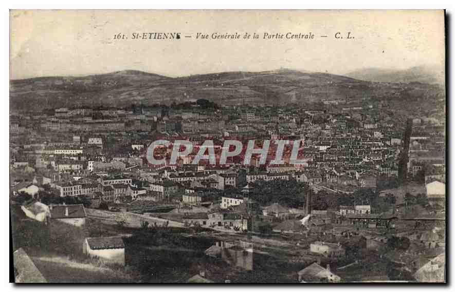 CPA St Etienne Vue generale de la Partie Centrale 