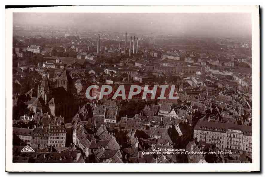 CPA Strasbourg Quatre Tourelles de la Cathedrale vers l'Ouest 