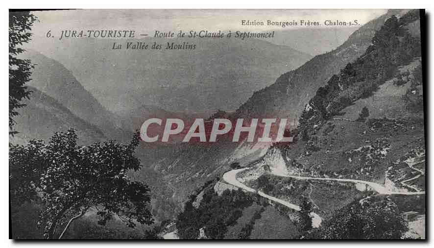 La Vallée des Moulins — Route de St-Claude à Septmoncel — JURA-TOURISTE — Édition Bourgeois Frères, Chalon-s.S.