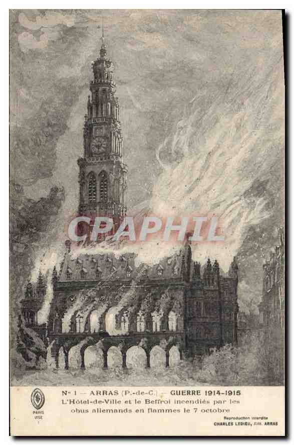 CPA Arras P de G Guerre 1914-1915 L'Hotel de Ville et le Beffroi 