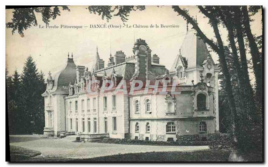 Le Perche Pittoresque — DANCÉ (Orne) — Le Château de la Beuvrière