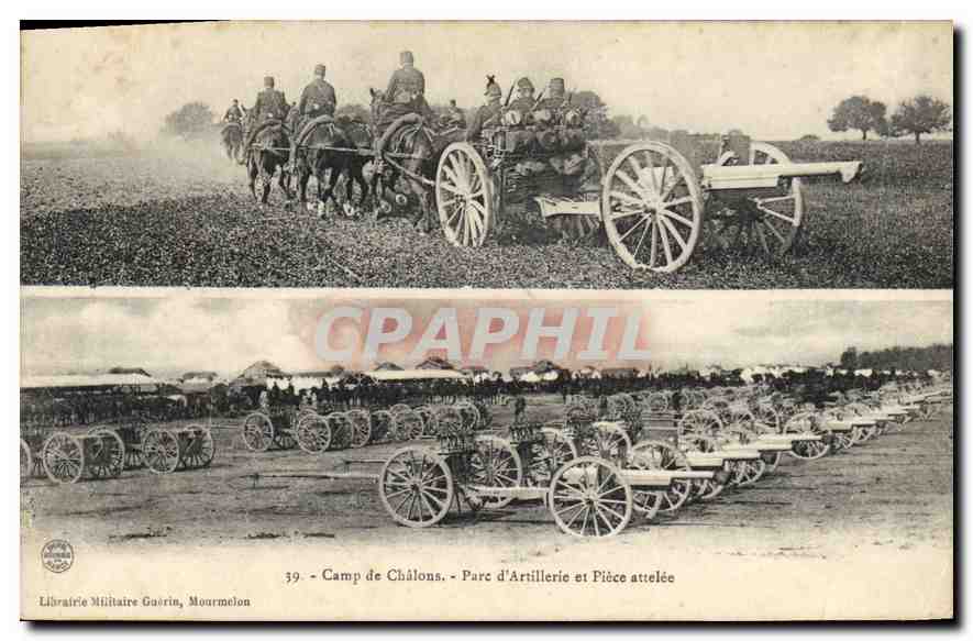 CPA Camp de Chalons Parc d'Artillerie et Piece attelee
