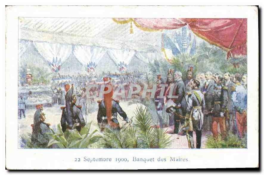 CPA 22 Septembre 1900 Banquet des Maires Militaria