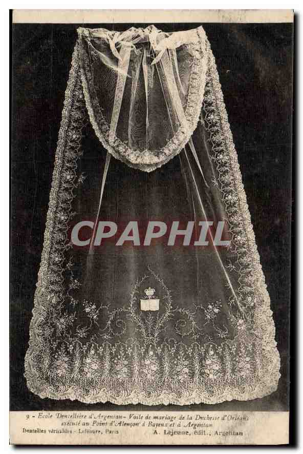 CPA Ecole Dentelliere d Argentan Voile de mariage de la Duchesse d'Orleans