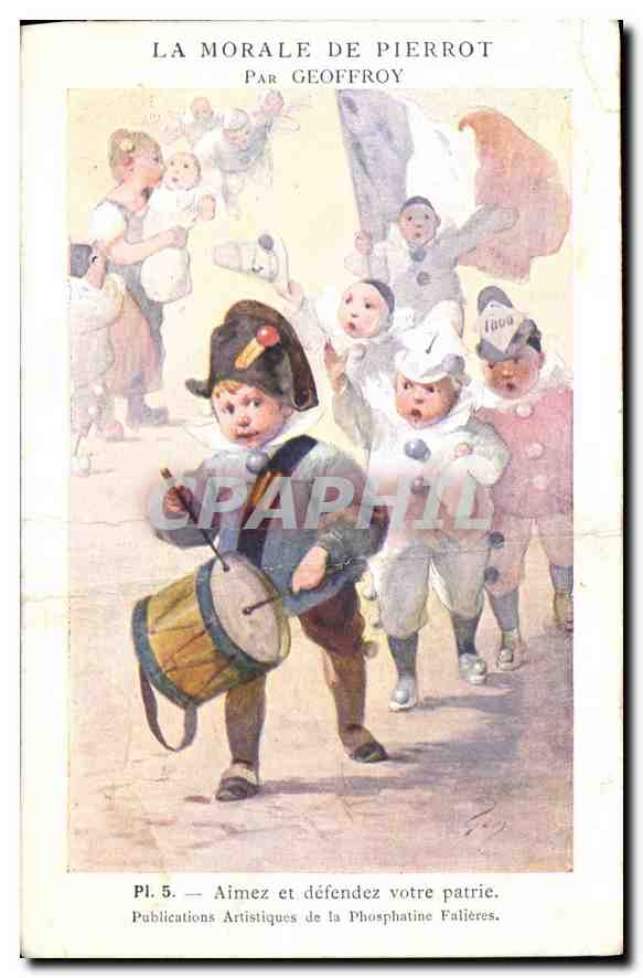 CPA Aimez et defendez votre patrie La morale de Pierrot Geffroy