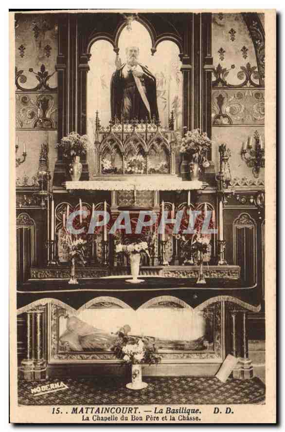 MATTAINCOURT — La Basilique, La Chapelle du Bon Père et la Châsse — Phototypie Daniel Delbocy, Mirecourt