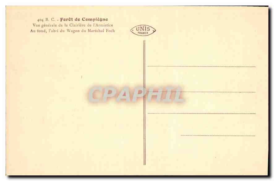 CPA Foret de Compiegne Vue generale de la Clairiere de l'Armistice  — Rückseite