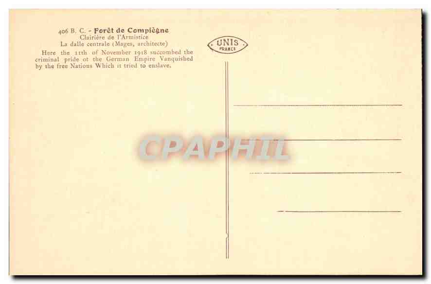 CPA Foret de Compiegne Clairiere de l'Armistice La dalle centrale  — Verso