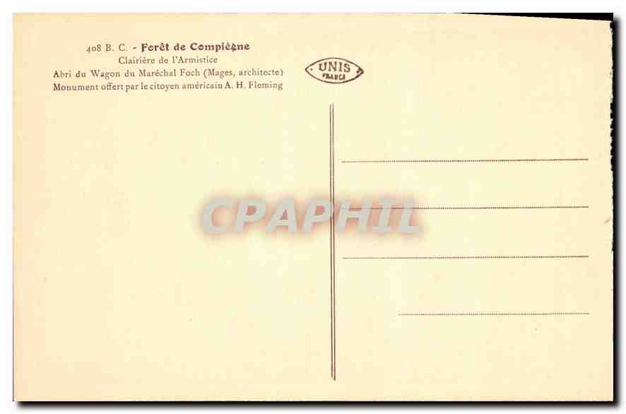 CPA Foret de Compiegne Clairiere de l'Armistice Abri du Wagon du Marechal Foch  — Rückseite