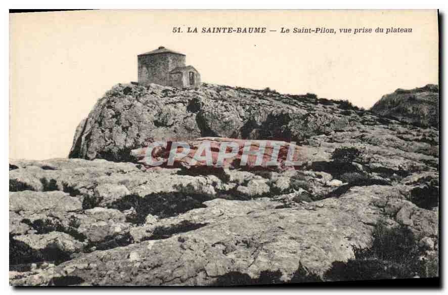 CPA La Sainte Baume La Saint Pilon vue prise du plateau 
