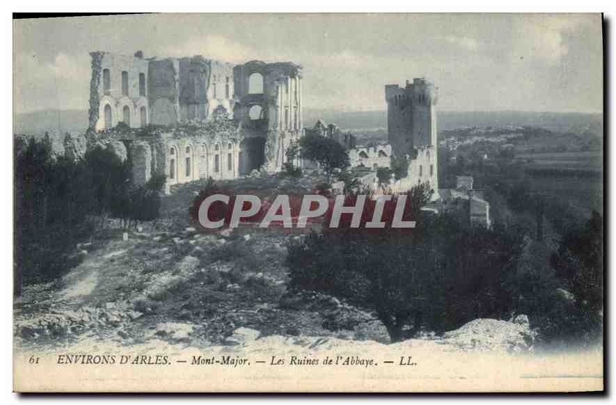 Environs d'Arles — Mont-Major — Les Ruines de l'Abbaye — LL.