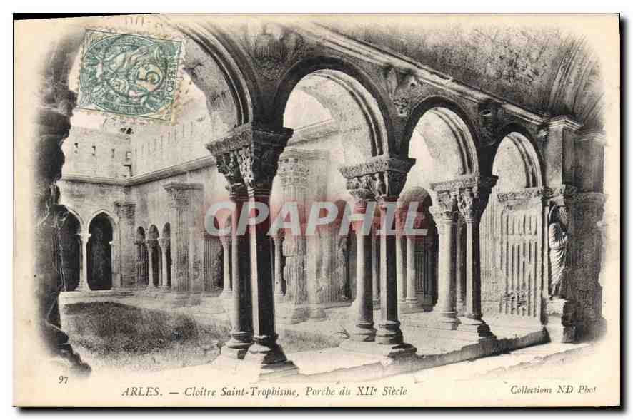 Arles — Cloître Saint-Trophime, Porche du XIIe Siècle — Collections ND Phot, n° 97