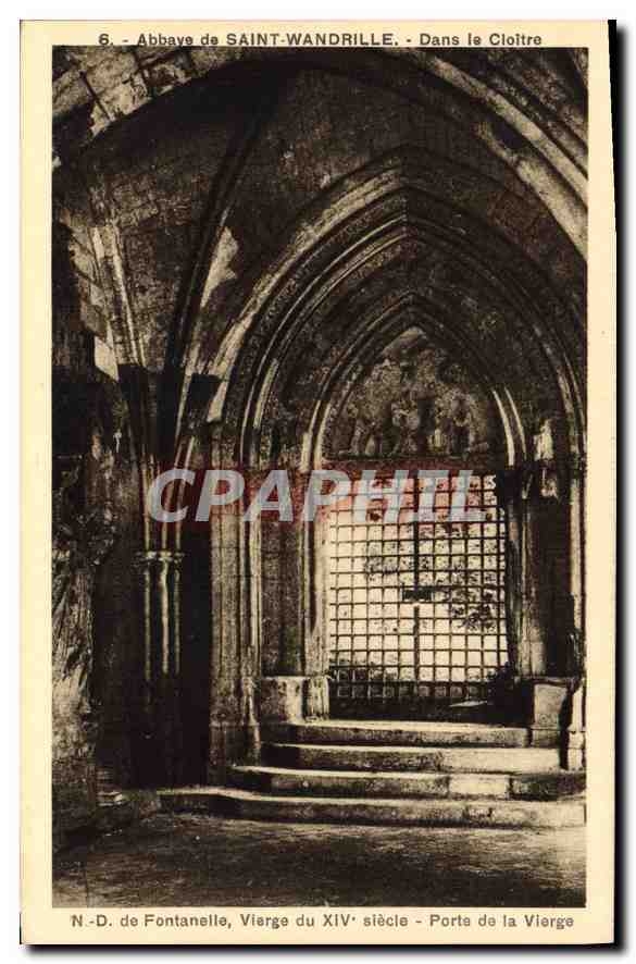 CPA Abbaye de Saint Wandrille Dans le Cloitre ND de Fontanelle Vierge du XIV siecle Porte de la Vier