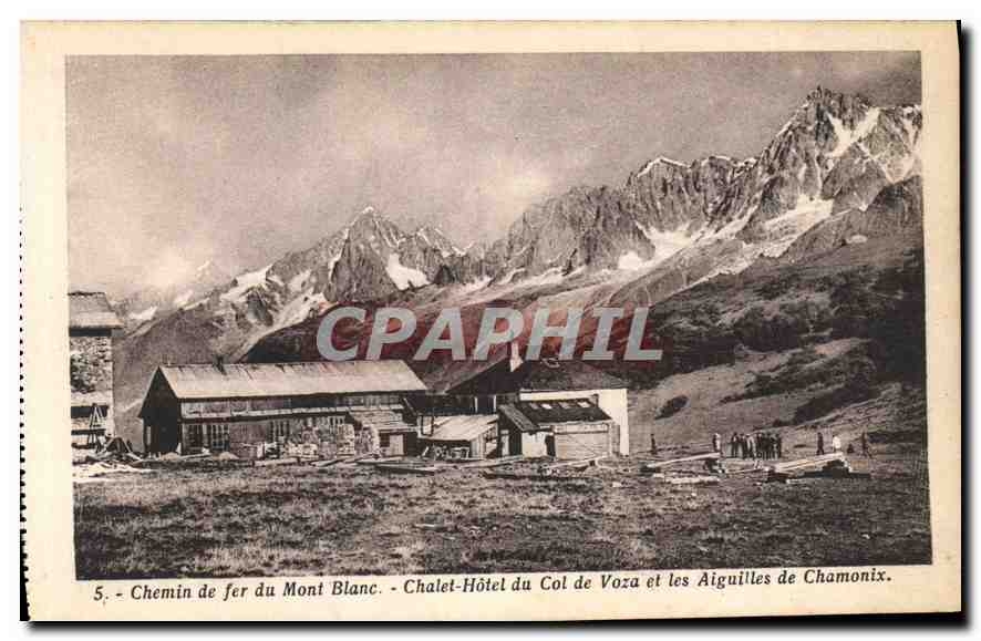 CPA Chemin de fer du Mont Blanc Chalet Hotel du Col Voza et les Aiguilles de Chamonix