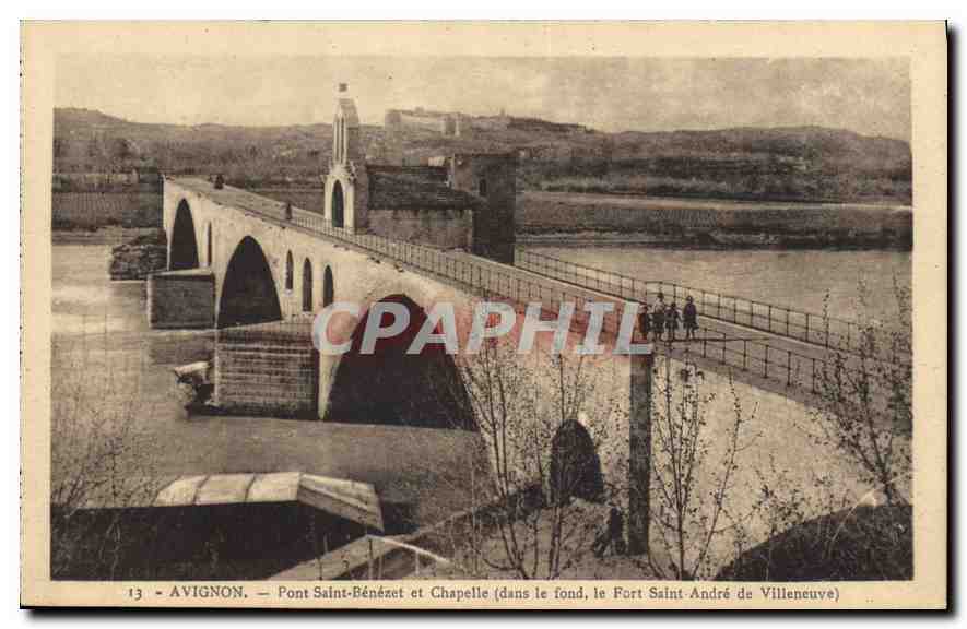 CPA Avignon Pont Saint Benezet et Chapelle dans le fond le Fort Saint Andre de Villeneuve 