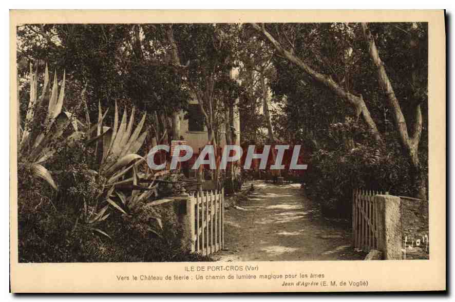 Ile de Port-Cros (Var) — Vers le Château de féerie : Un chemin de lumière magique pour les âmes — Jean d'Agrère (E. M. de Vogüé)