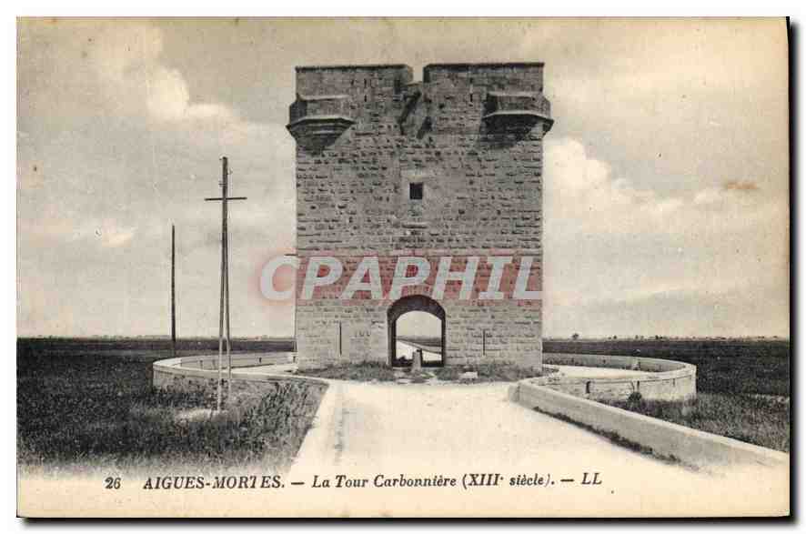 CPA Aigues Mortes La Tour Carbonniere XIII siecle 
