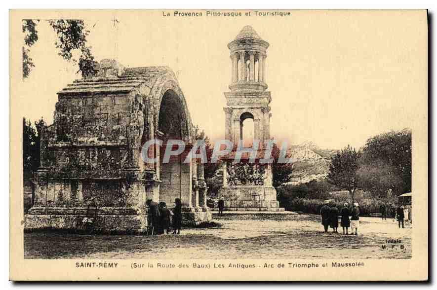 CPA Saint Remy Sur la Route des Baux Les Antiques Arc de Triomphe et Maussolee 