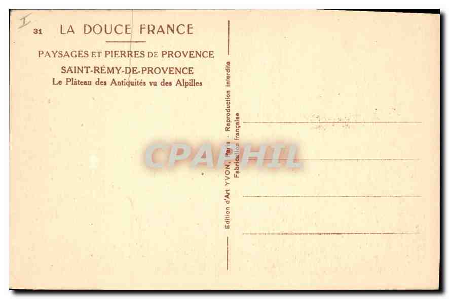 Saint-Rémy-de-Provence — Le Plateau des Antiquités vu des Alpilles — Édition d'Art YVON, Paris — Rückseite