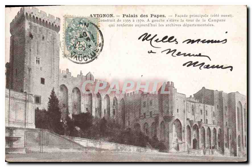 CPA Avignon Palais des Papes Facade principale Cote ouest construit de 1335 a 1370 a gauche s'eleve 