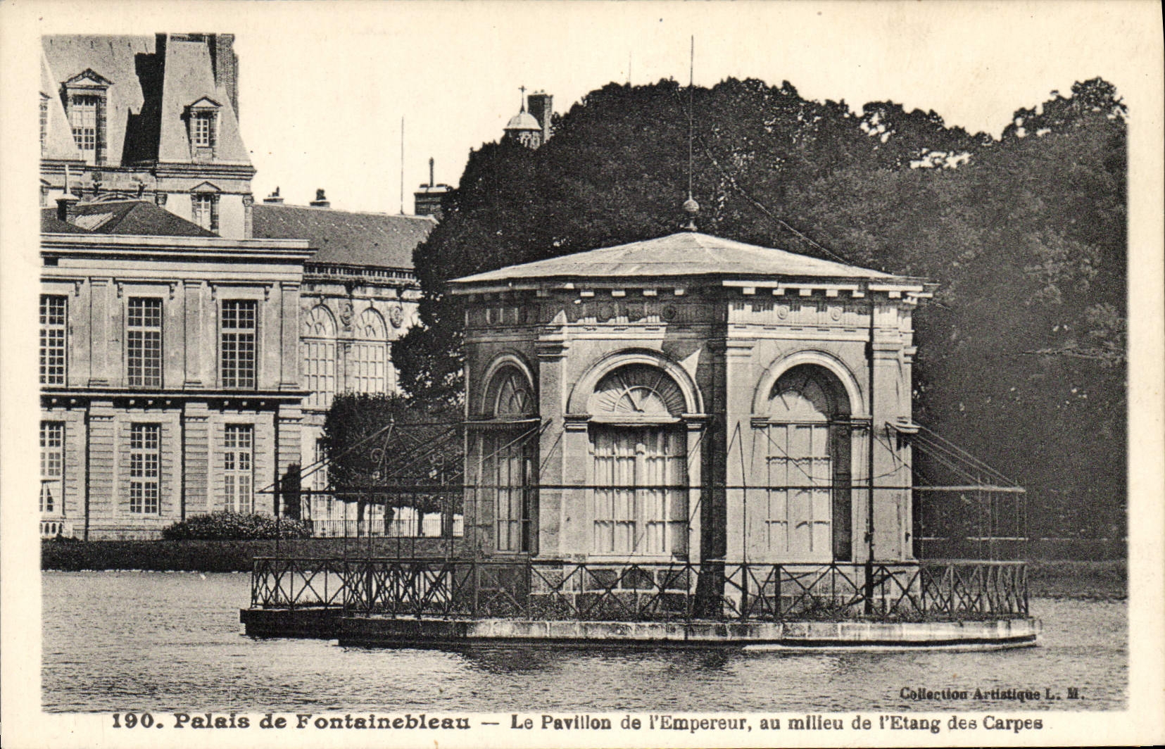 Schloss Fontainebleau — Das Pavillon des Kaisers, in der Mitte des Karpfen-Teichs — Künstlerische Sammlung L. M.