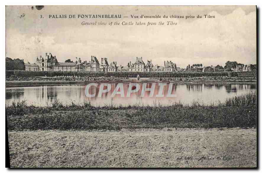 Palais de Fontainebleau — Vue d'ensemble du château prise du Tibre — Édition officielle de l'État