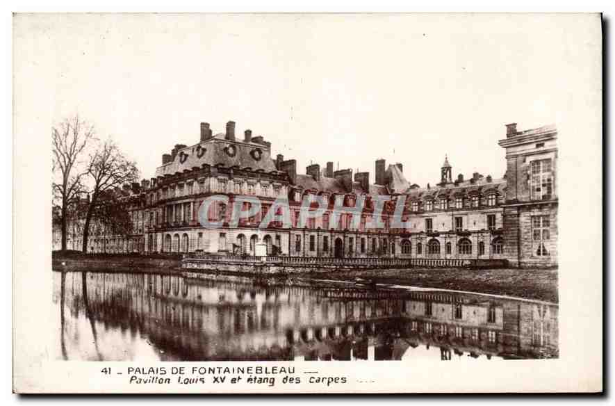 CPA Palais de Fontainebleau Pavillon Louis XV et etang des carpes 