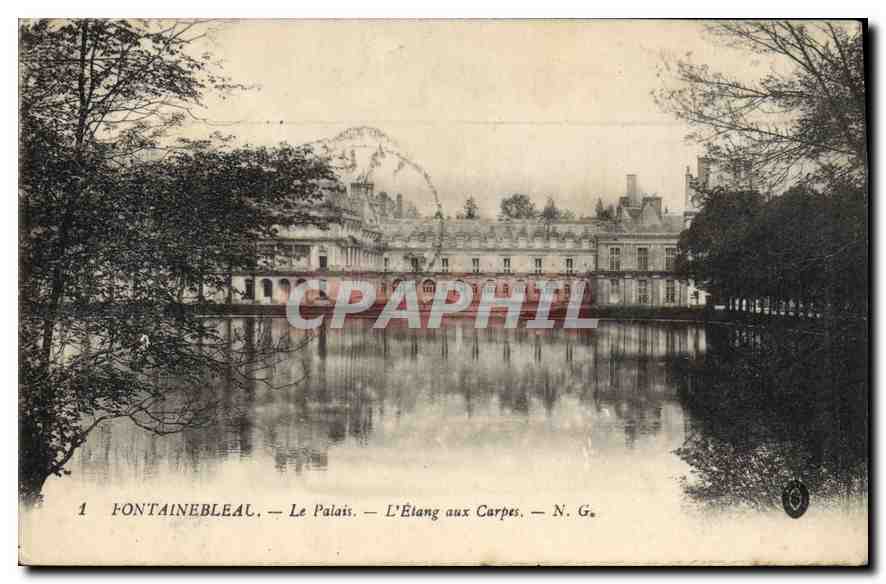 Fontainebleau — Le Palais — L'Étang aux Carpes — N. G.