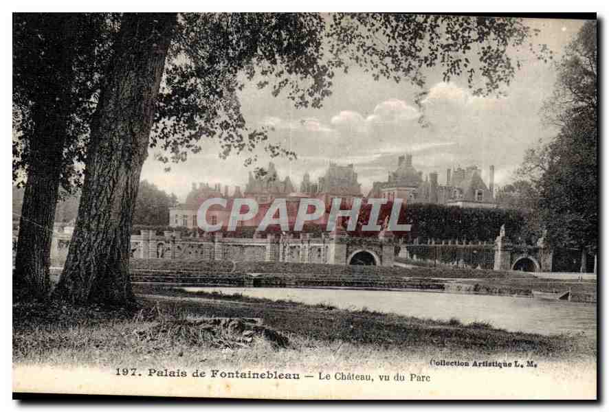 Palais de Fontainebleau — Le Château, vu du Parc — Collection Artistique L. M.