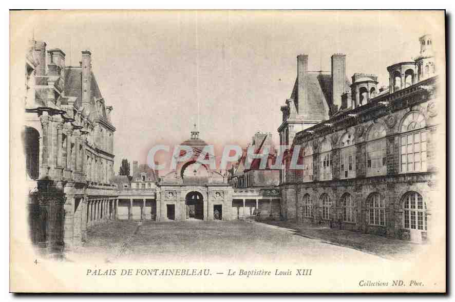 Palais de Fontainebleau — Le Baptistère Louis XIII — Collections ND. Phot.