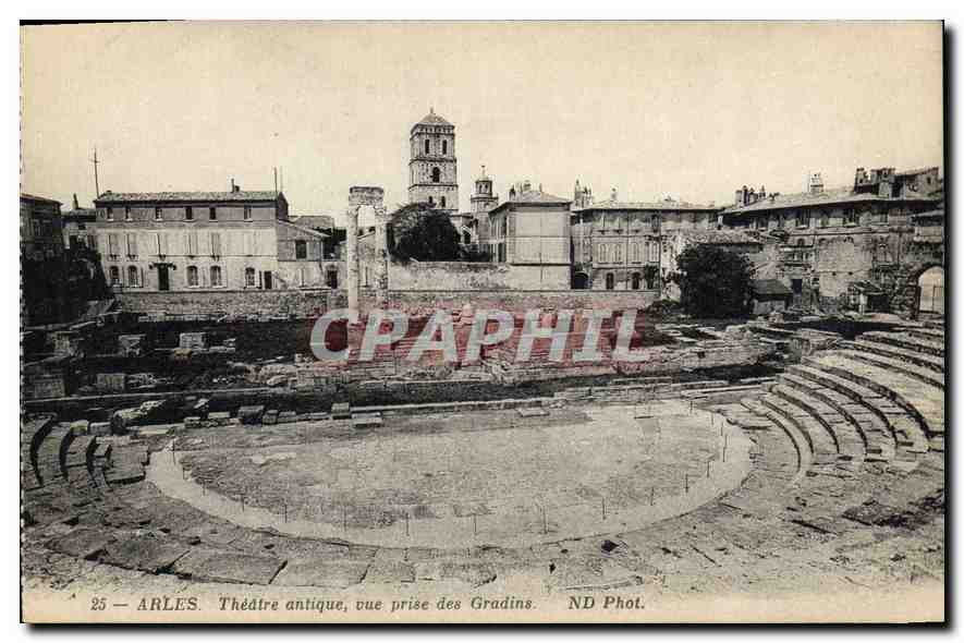 Arles — Théâtre antique, vue prise des gradins — ND Phot.
