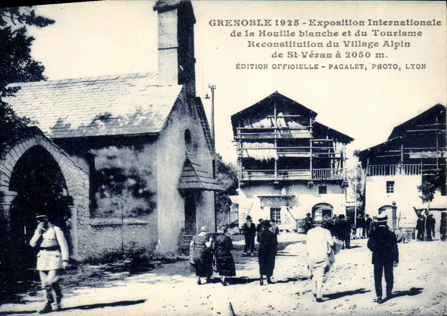 Grenoble 1925 — International Exhibition of Coal and Tourism — Reconstruction of the Alpine Village at 2050 m — Official Edition, Pagalet, Photo, Lyon