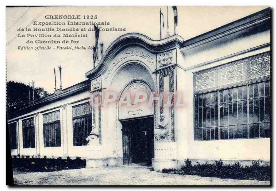 Grenoble 1925 — Exposition Internationale de la Houille blanche et du Tourisme, Le Pavillon du Matériel de Chemins de Fer — Édition officielle, Pacalet, photo, Lyon