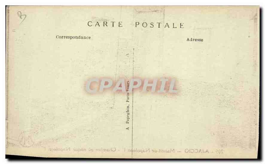 CPA Ajaccio La Maison ou naquit Napoleon 1er — Rückseite