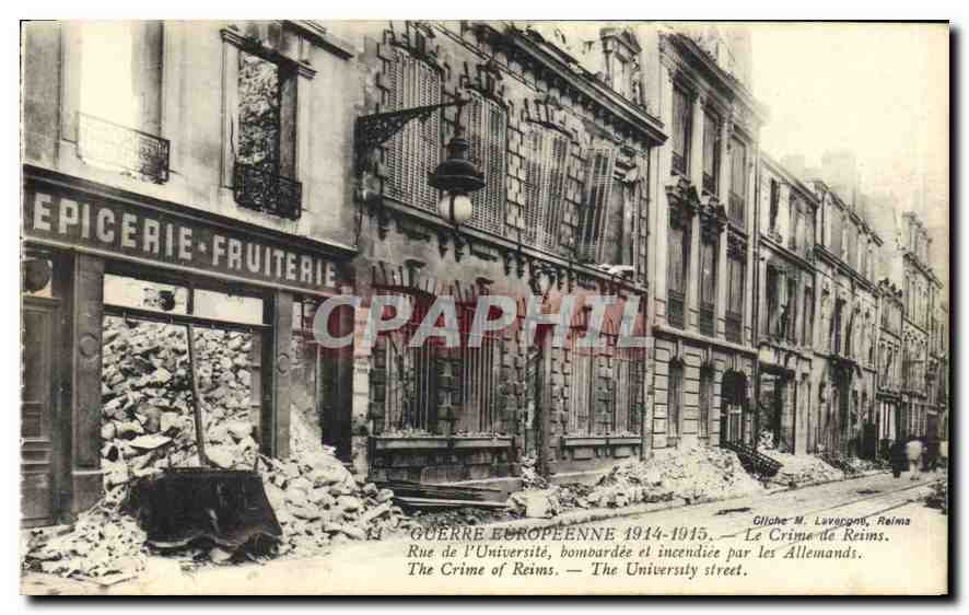 CPA Guerre Europeenne 1914 1915 Le Crime de Reims Rue de l'Universite bombardee et incendie par les 