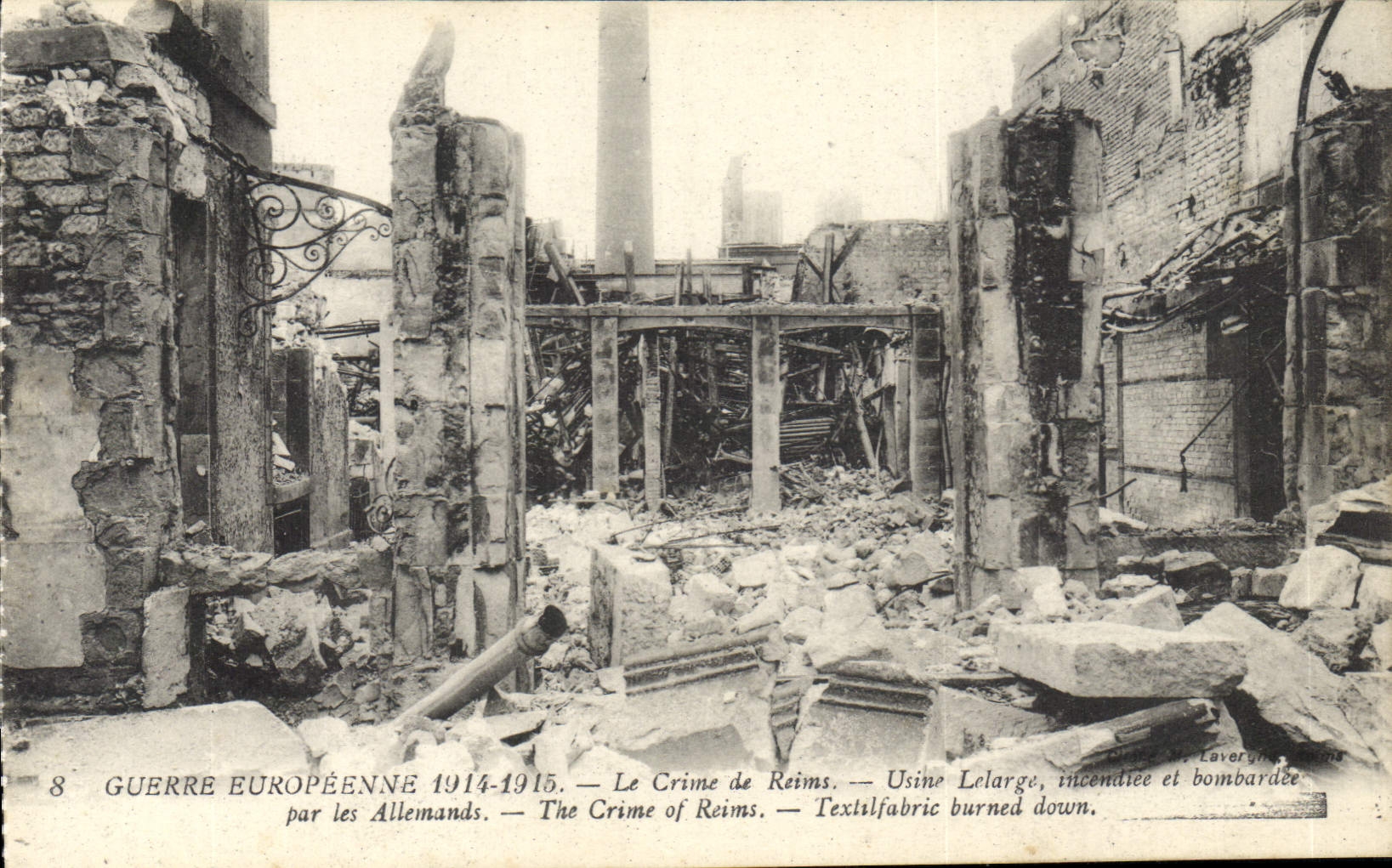Usine Lelarge à Reims — incendiée et bombardée — Guerre Européenne 1914-1915