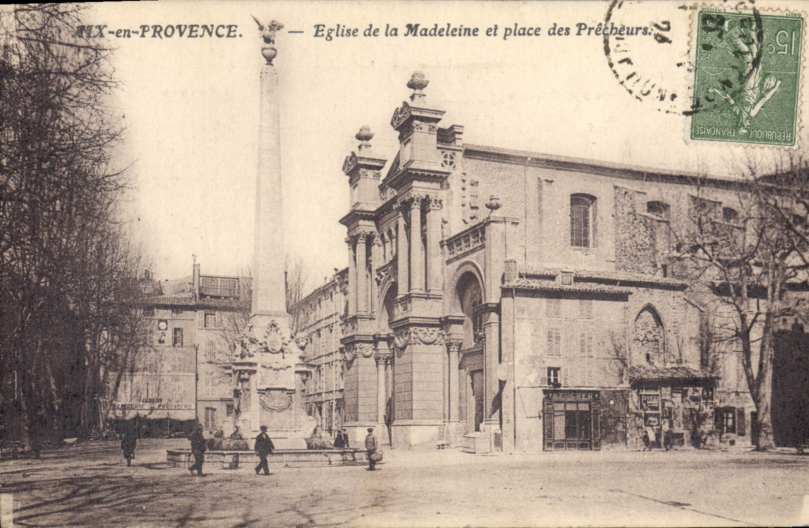 Aix-en-Provence — Église de la Madeleine et place des Précheurs — Éditeur : P. P. L. (n° 15)