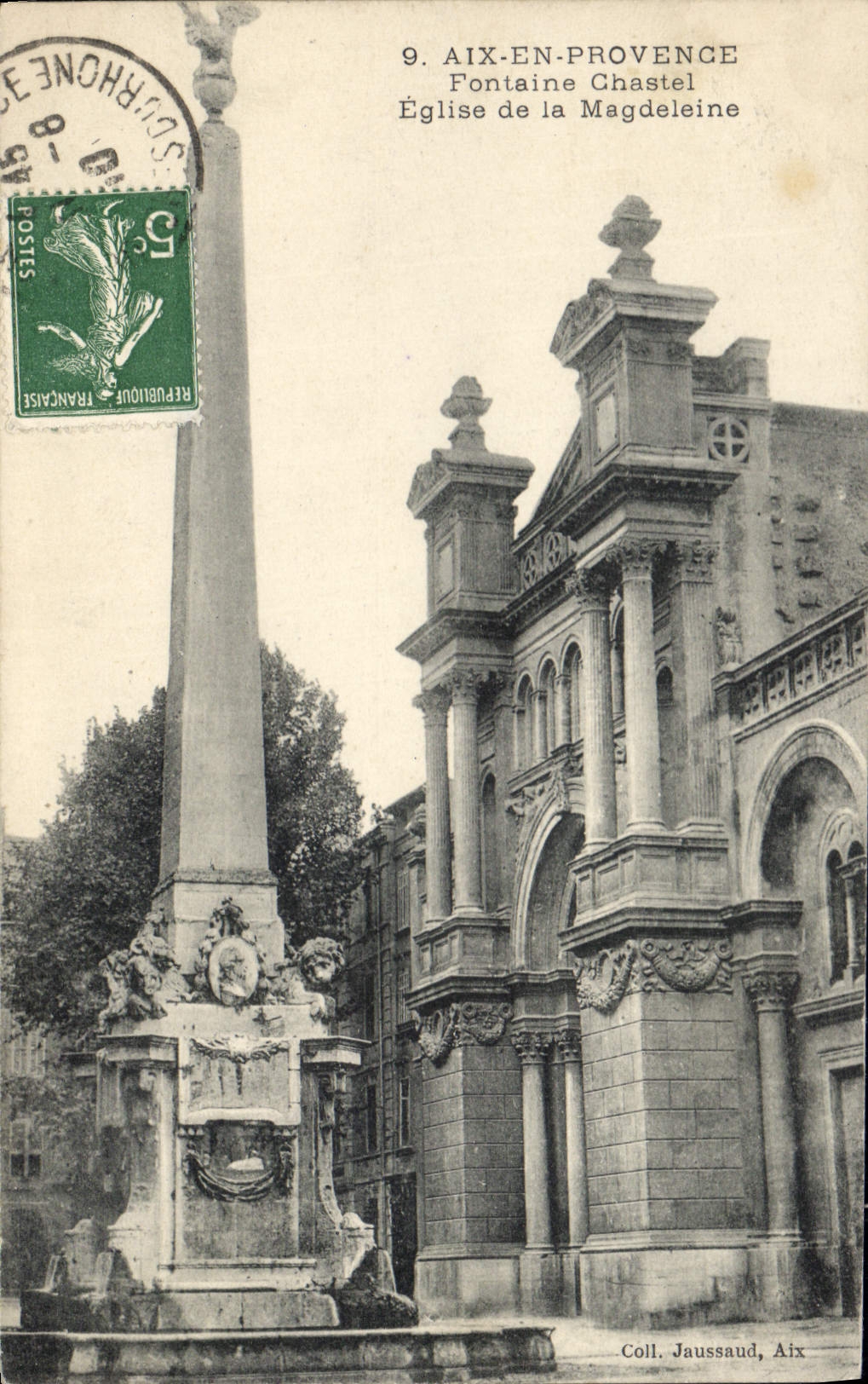 Aix-en-Provence — Fontaine Chastel et Église de la Magdeleine — Coll. Jaussaud, Aix