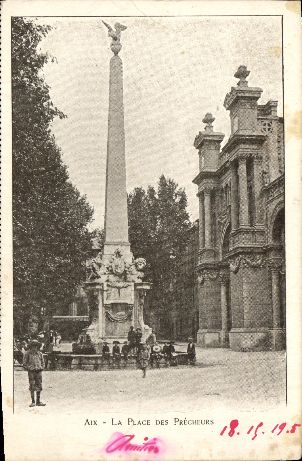 Aix - La Place des Précheurs — Monument obélisque avec aigle — édité par A. Amities