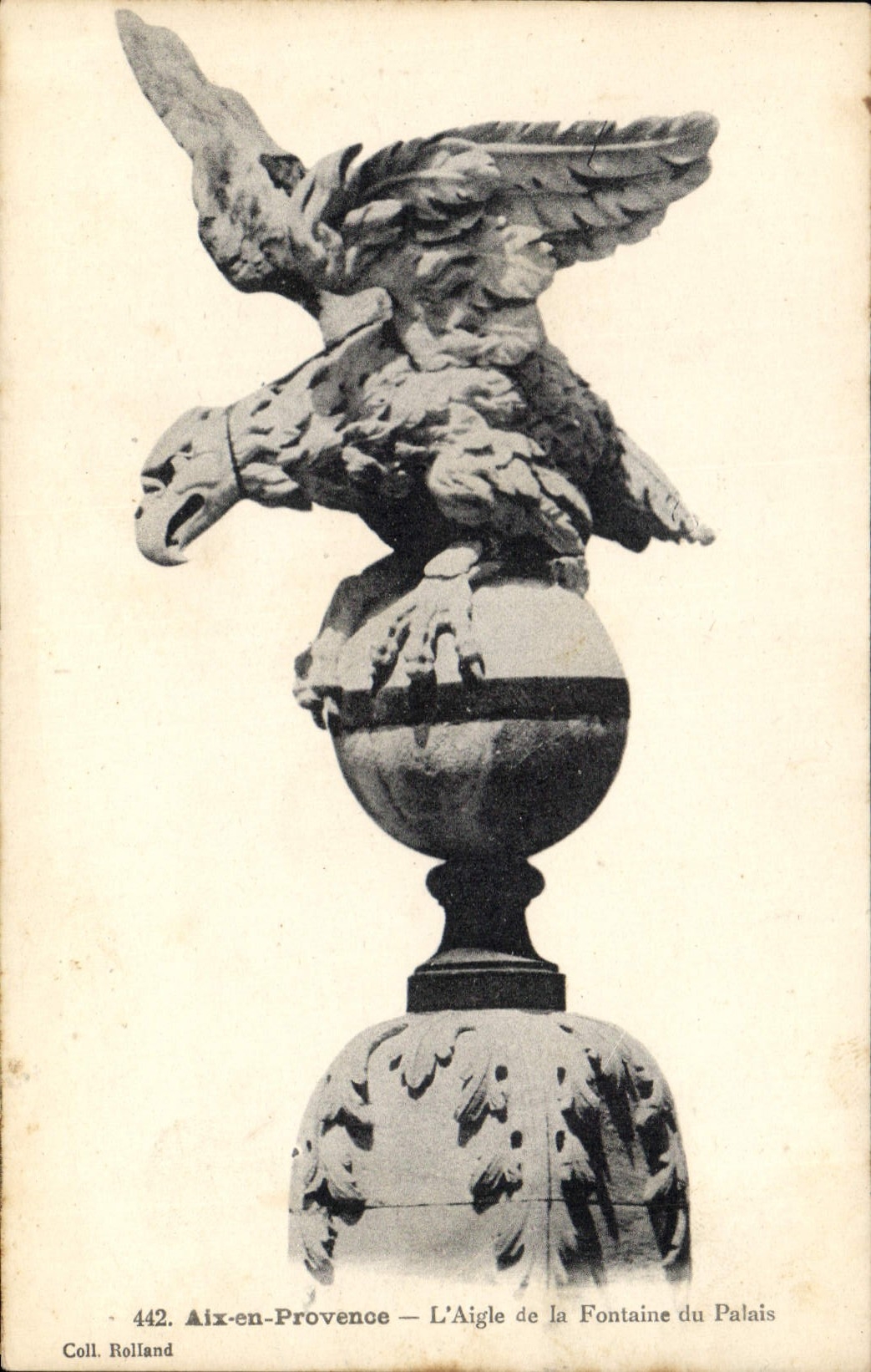 Aix-en-Provence — L'Aigle de la Fontaine du Palais — Coll. Rolland n°442
