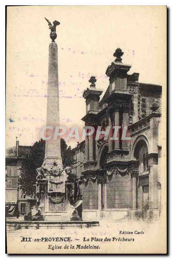AIX-en-PROVENCE. — La Place des Précheurs. Église de la Madeleine. — Édition Carle