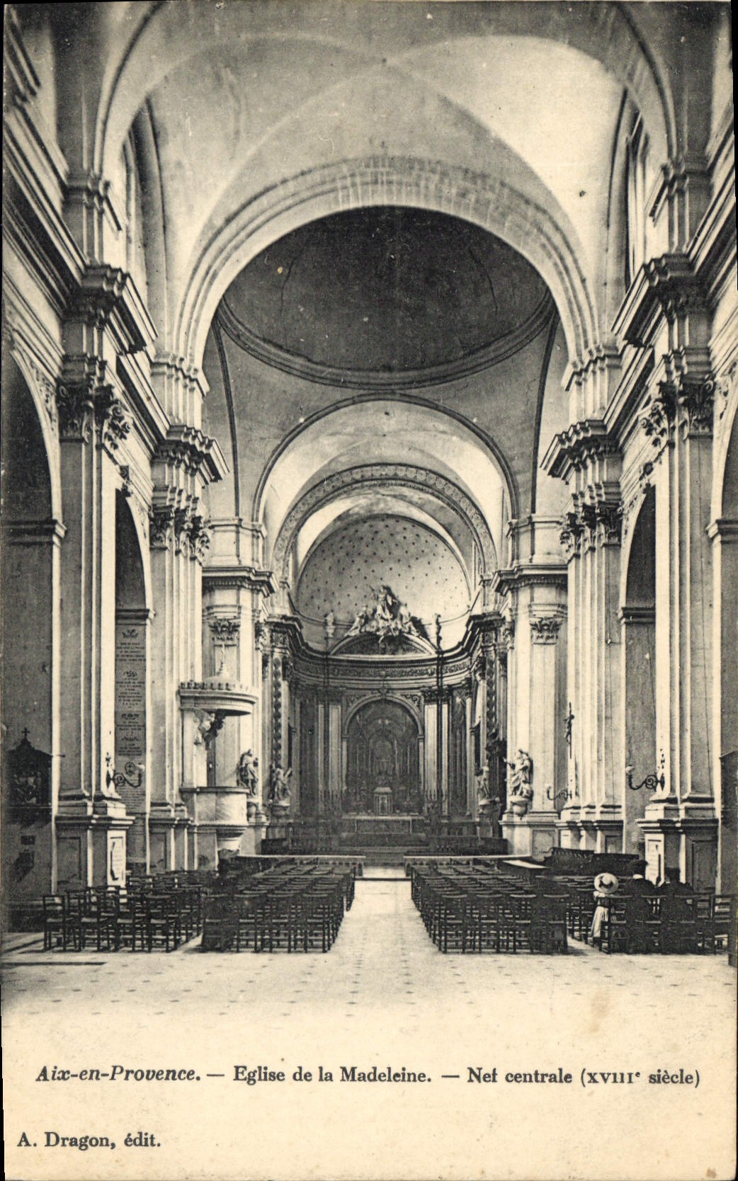 Aix-en-Provence — Église de la Madeleine — Nef centrale (XVIIIe siècle) — A. Dragon, édit.