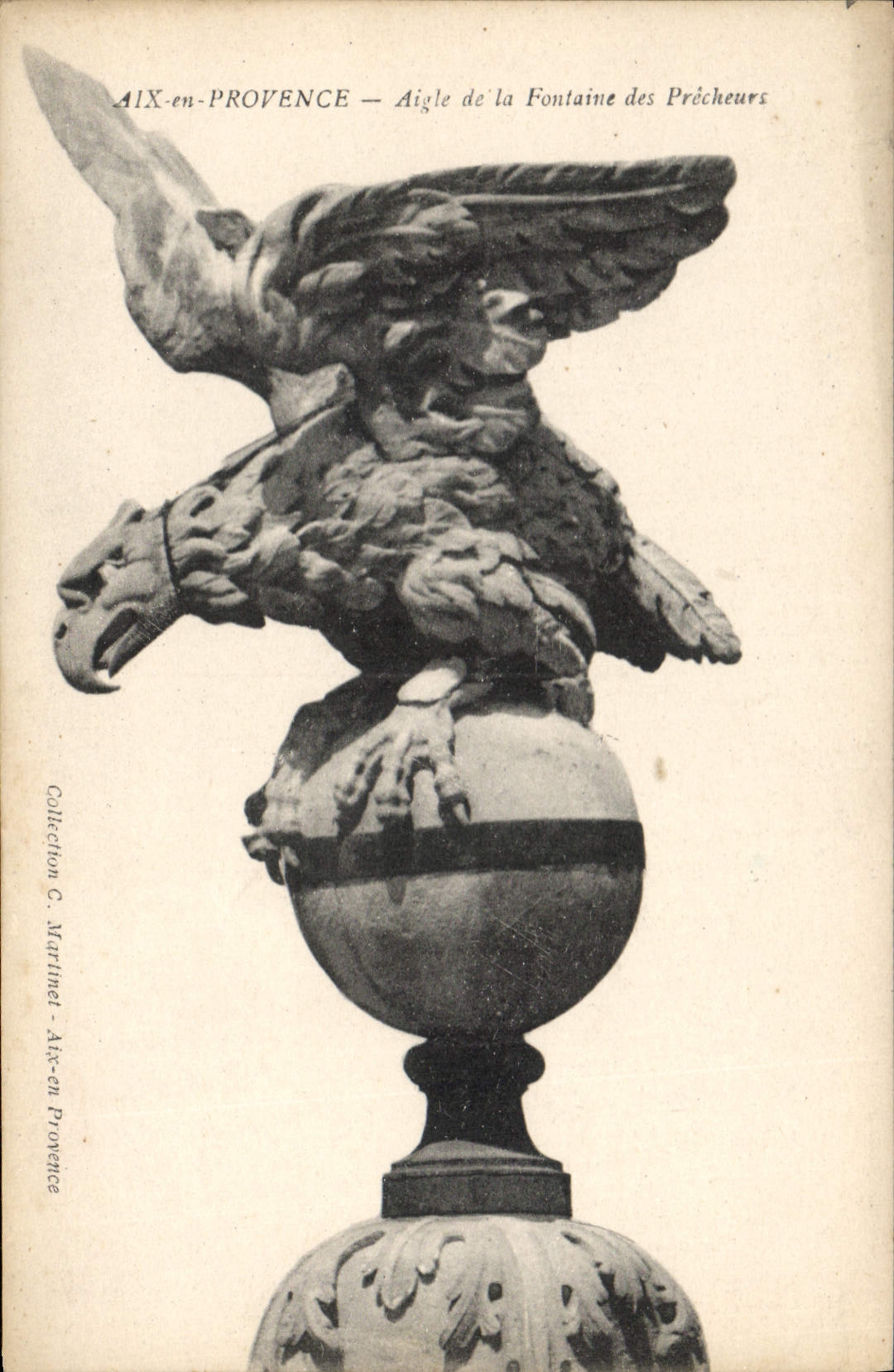 Aix-en-Provence — Aigle de la Fontaine des Prêcheurs — Collection C. Martinet