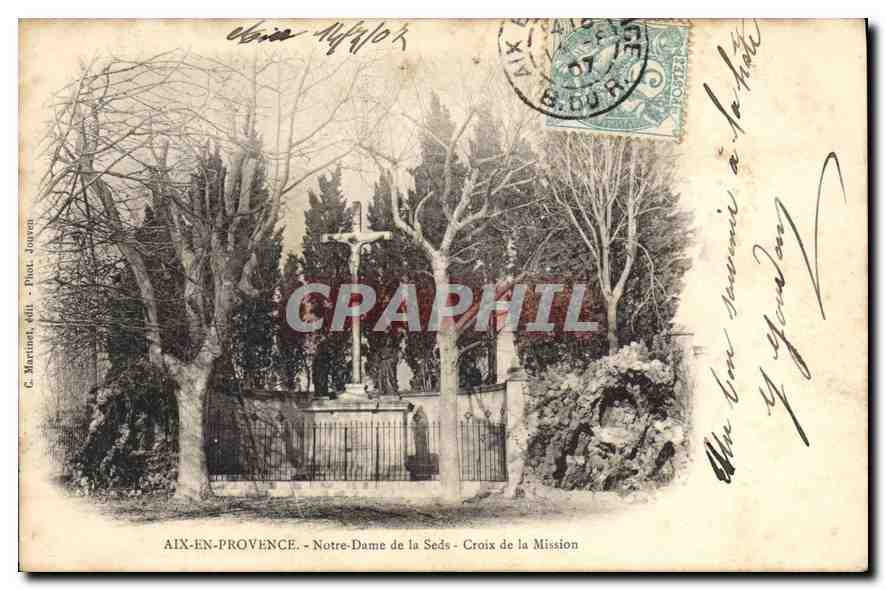 AIX-EN-PROVENCE - Notre-Dame de la Seds - Croix de la Mission — C. Marinet, édit. - Phot. Jouron