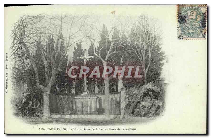 Aix-en-Provence - Notre-Dame de la Seds - Croix de la Mission — C. Martinot, édit. - Phot. Jourven