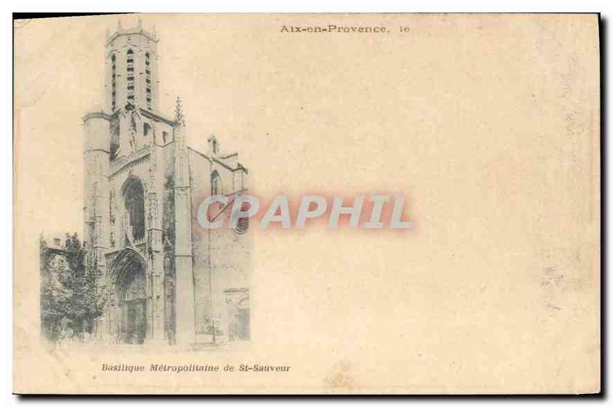 Aix-en-Provence — Basilique Métropolitaine de St-Sauveur — éditeur non identifié