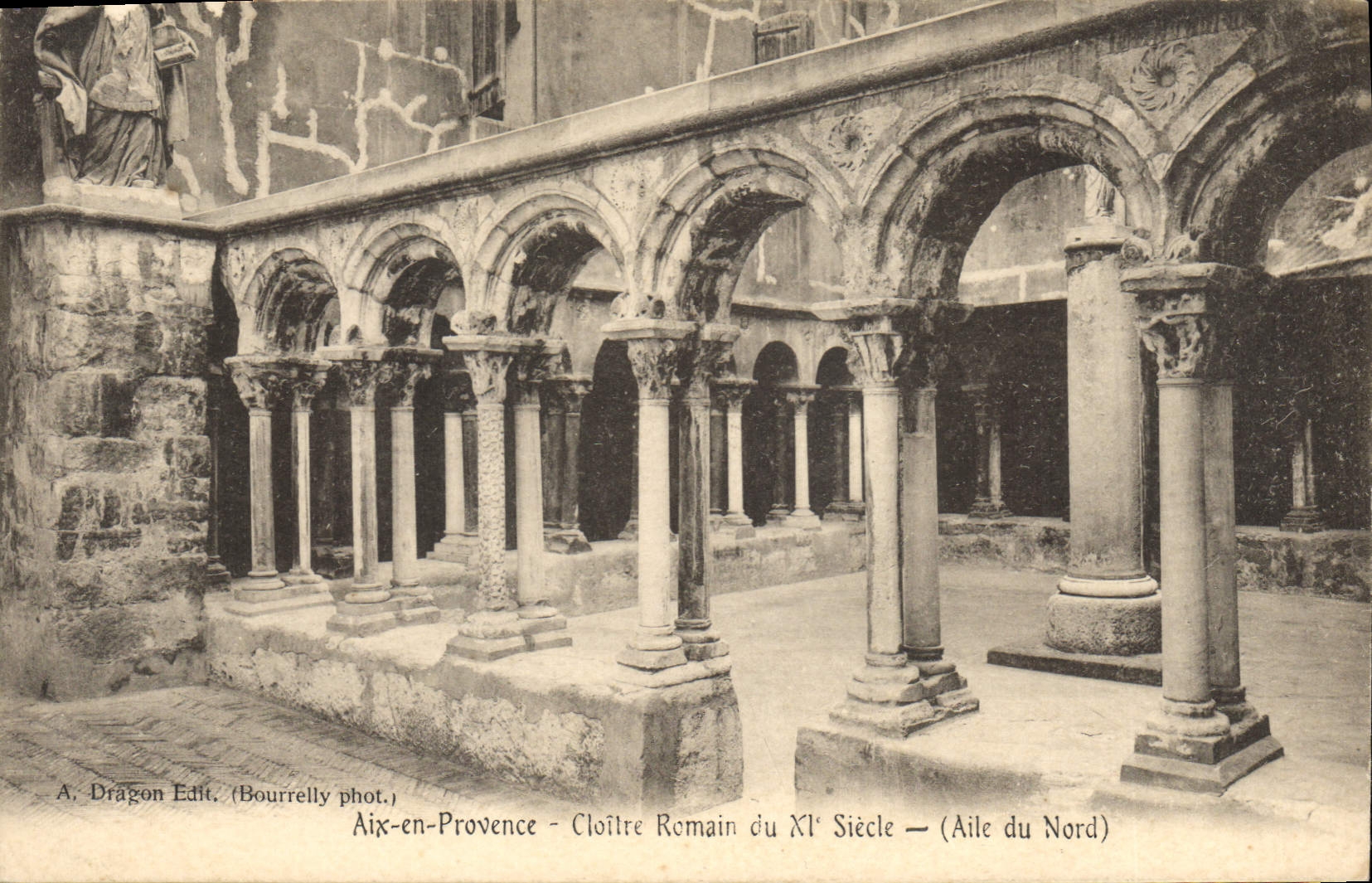 Aix-en-Provence — Cloître Romain du XIe Siècle — (Aile du Nord) — A. Dragon Edit. (Bourrélly phot.)